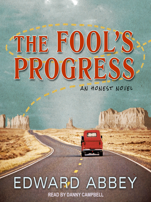 Title details for The Fool's Progress by Edward Abbey - Wait list